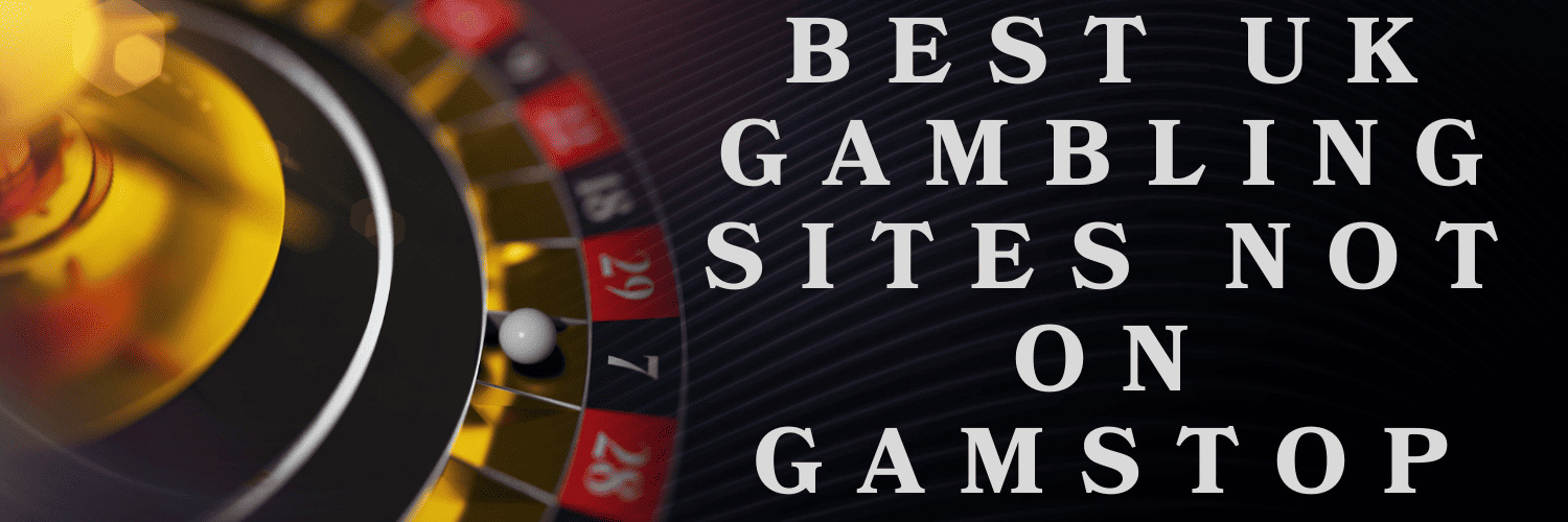Discover the Best Gambling Sites Not Under GamStop 2024488095